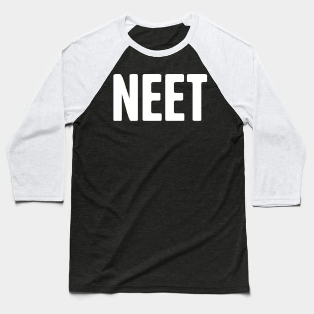 NEET - Anime Weeaboo Design Baseball T-Shirt by Wizardmode